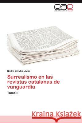 Surrealismo En Las Revistas Catalanas de Vanguardia Carles M 9783848456291