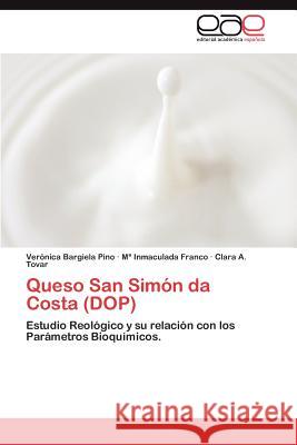 Queso San Simon Da Costa (Dop) Ver Nica Bargiela M. Inmaculada Franco Clara A. Tovar 9783848457311
