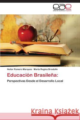 Educacion Brasilena Romero Marques Heitor                    Regina Brostolin Marta 9783848458417