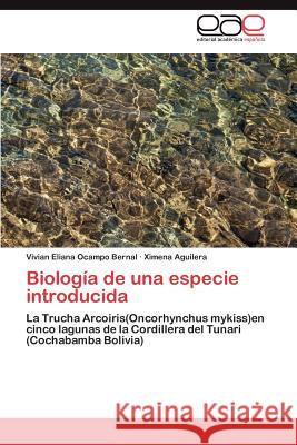 Biologia de Una Especie Introducida Vivian Eliana Ocamp Ximena Aguilera 9783848458448