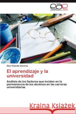 El Aprendizaje y La Universidad Elsa Yolanda C 9783848459780 Editorial Acad Mica Espa Ola