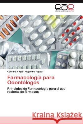 Farmacologia Para Odontologos Carolina Virga Alejandra Aguzzi 9783848460021