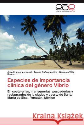 Especies de Importancia Clinica del Genero Vibrio Jos Franc Teresa Rufin Nemesio Vill 9783848460120