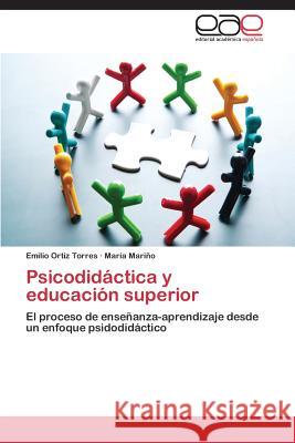 Psicodidactica y Educacion Superior Ortiz Torres Emilio                      Marino Maria 9783848462377