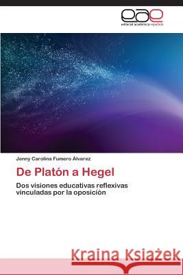 De Platón a Hegel Fumero Álvarez Jenny Carolina 9783848462803