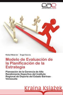 Modelo de Evaluacion de La Planificacion de La Estrategia Rafael Mate Ngel Gar 9783848463862 Editorial Acad Mica Espa Ola