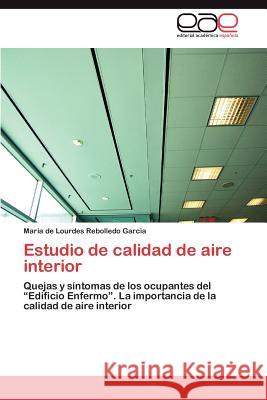 Estudio de Calidad de Aire Interior Maria De Lourdes Rebolled 9783848463930