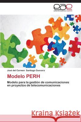 Modelo PERH Santiago Guevara José del Carmen 9783848464791 Editorial Academica Espanola