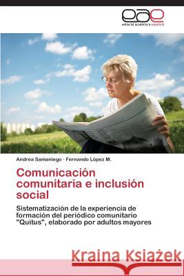 Comunicacion Comunitaria E Inclusion Social Samaniego Andrea 9783848465057 Editorial Academica Espanola