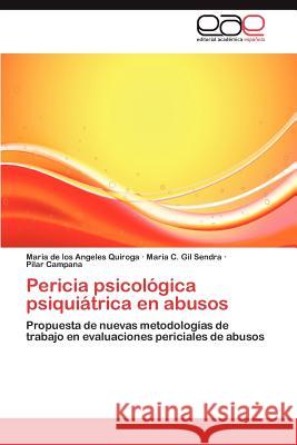 Pericia Psicologica Psiquiatrica En Abusos Maria De Los Angeles Quiroga Mar a. C. Gi Pilar Campana 9783848467105