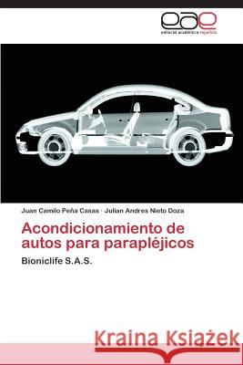 Acondicionamiento de Autos Para Paraplejicos Pena Casas Juan Camilo 9783848468430