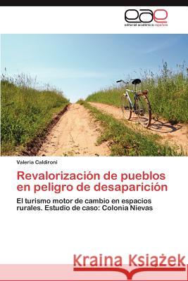 Revalorizacion de Pueblos En Peligro de Desaparicion Valeria Caldironi 9783848468621 Editorial Acad Mica Espa Ola