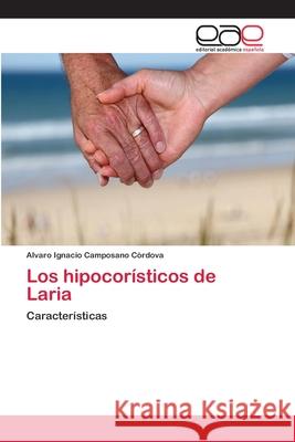 Los hipocorísticos de Laria Camposano Córdova, Alvaro Ignacio 9783848469253 Editorial Académica Española