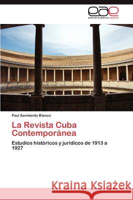 La Revista Cuba Contemporanea Paul Sarmient 9783848472222 Editorial Acad Mica Espa Ola
