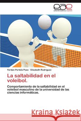 La Saltabilidad En El Voleibol. Yordan Portel Elizabeth Rodriguez 9783848475865