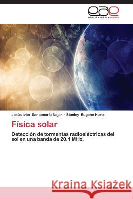 Fisica Solar Santamaria Najar Jesus Ivan 9783848477562