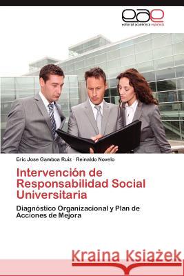 Intervencion de Responsabilidad Social Universitaria Eric Jose Gambo Reinaldo Novelo 9783848478798 Editorial Acad Mica Espa Ola