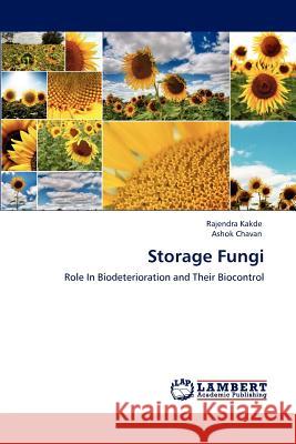 Storage Fungi Rajendra Kakde Ashok Chavan 9783848481125 LAP Lambert Academic Publishing