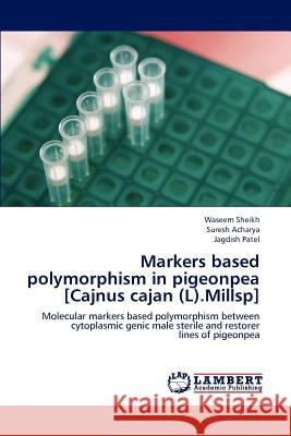 Markers based polymorphism in pigeonpea [Cajnus cajan (L).Millsp] Sheikh, Waseem 9783848481279 LAP Lambert Academic Publishing