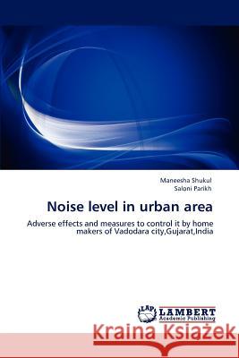 Noise level in urban area Shukul, Maneesha 9783848481439