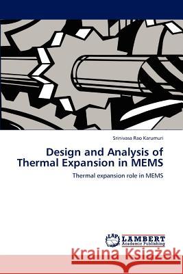 Design and Analysis of Thermal Expansion in MEMS Karumuri, Srinivasa Rao 9783848481828