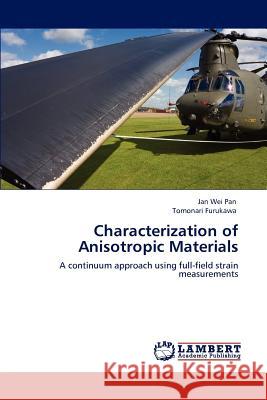Characterization of Anisotropic Materials Jan Wei Pan Tomonari Furukawa 9783848483761 LAP Lambert Academic Publishing