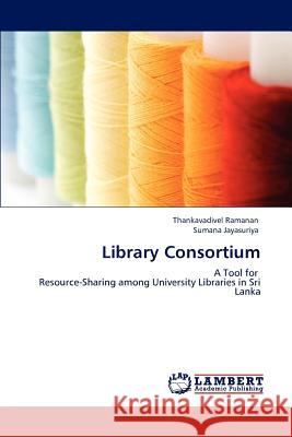 Library Consortium Thankavadivel Ramanan Sumana Jayasuriya 9783848485161