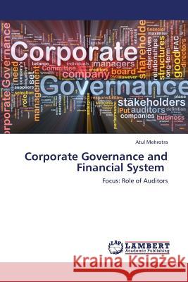 Corporate Governance and Financial System Mehrotra Atul 9783848485567 LAP Lambert Academic Publishing