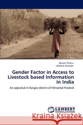 Gender Factor in Access to Livestock based Information in India Thakur, Devesh 9783848486007 LAP Lambert Academic Publishing