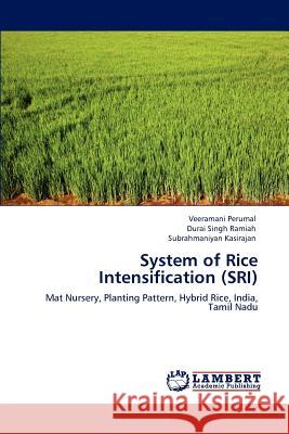 System of Rice Intensification (SRI) Perumal, Veeramani 9783848486069