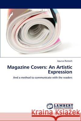 Magazine Covers: An Artistic Expression Ramesh, Apurva 9783848487684 LAP Lambert Academic Publishing