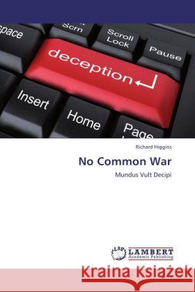 No Common War Higgins, Richard 9783848488087