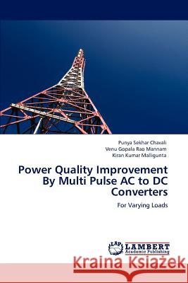 Power Quality Improvement By Multi Pulse AC to DC Converters Chavali, Punya Sekhar 9783848489756