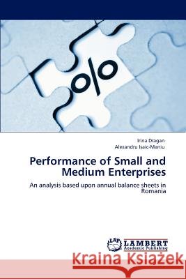 Performance of Small and Medium Enterprises Irina Dragan Alexandru Isaic-Maniu 9783848490912