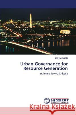 Urban Governance for Resource Generation Wolde Ermyas 9783848491919