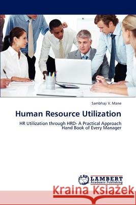 Human Resource Utilization Mane Sambhaji 9783848491988 LAP Lambert Academic Publishing