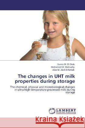 The changes in UHT milk properties during storage El-Dieb, Samia M., Metwally, Mohamed M., Abd El-Fattah, Alaa M. 9783848492374