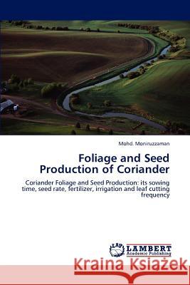 Foliage and Seed Production of Coriander Mohd Moniruzzaman 9783848493104