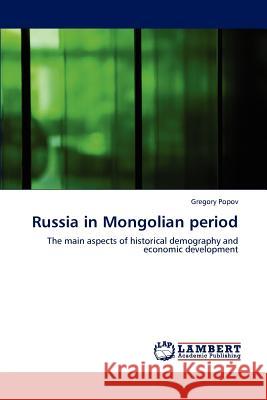 Russia in Mongolian period Popov, Gregory 9783848493173 LAP Lambert Academic Publishing