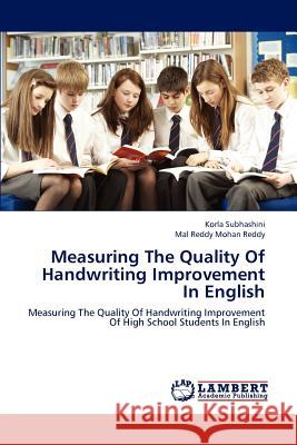 Measuring The Quality Of Handwriting Improvement In English Subhashini, Korla 9783848493210