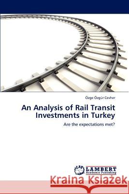 An Analysis of Rail Transit Investments in Turkey Zge Z 9783848494262 LAP Lambert Academic Publishing