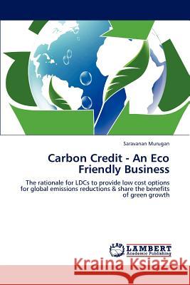 Carbon Credit - An Eco Friendly Business Saravanan Murugan 9783848497355