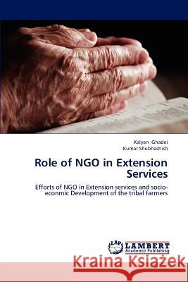 Role of NGO in Extension Services Ghadei, Kalyan 9783848498185