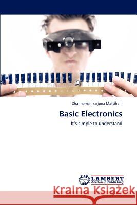 Basic Electronics Channamallikarjuna Mattihalli 9783848499144 LAP Lambert Academic Publishing
