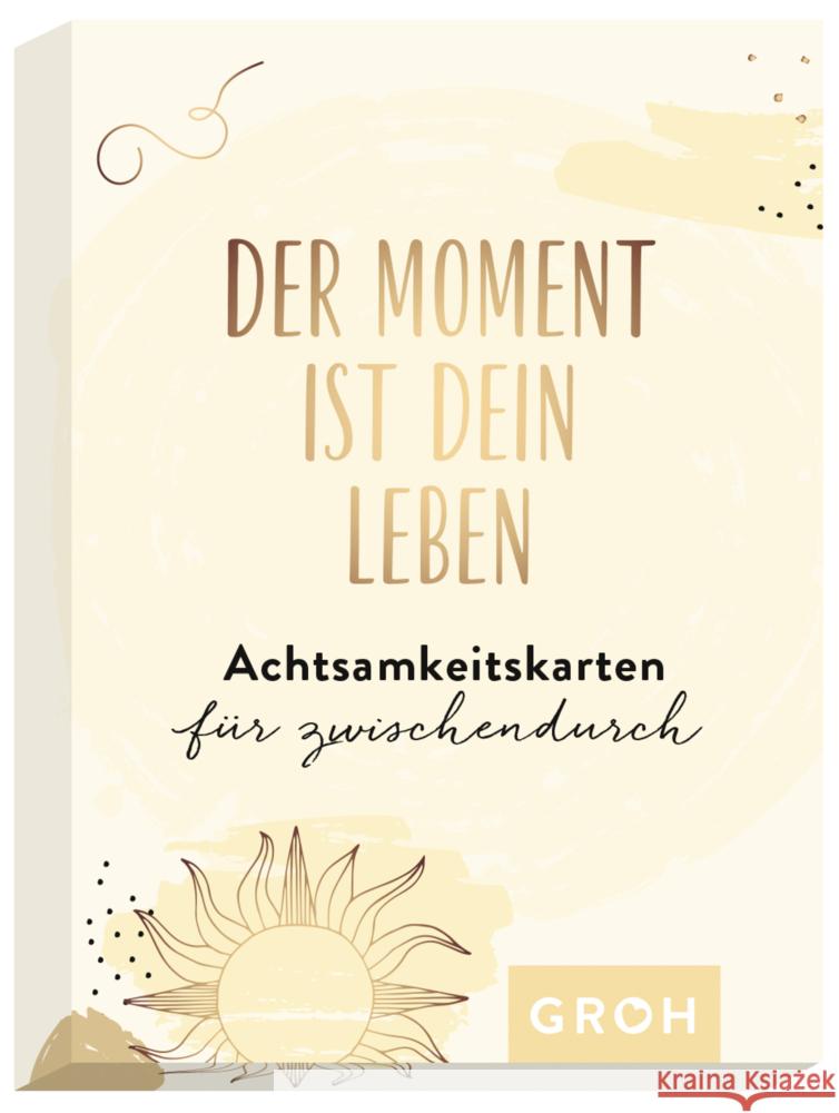 Der Moment ist dein Leben - Achtsamkeitskarten für zwischendurch Groh Verlag 9783848500253 Groh Verlag