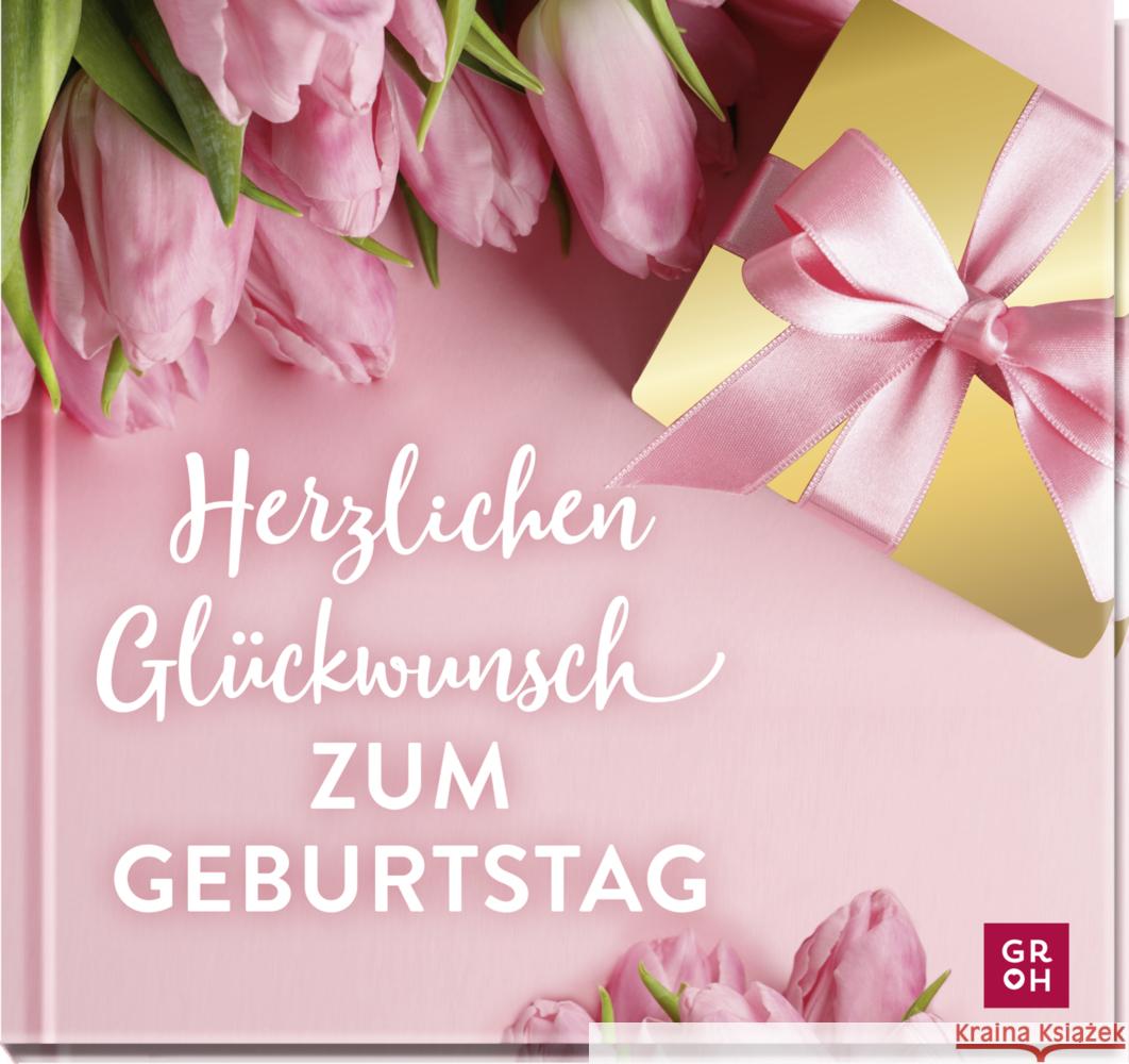 Herzlichen Glückwunsch zum Geburtstag Groh Verlag 9783848501960 Groh Verlag