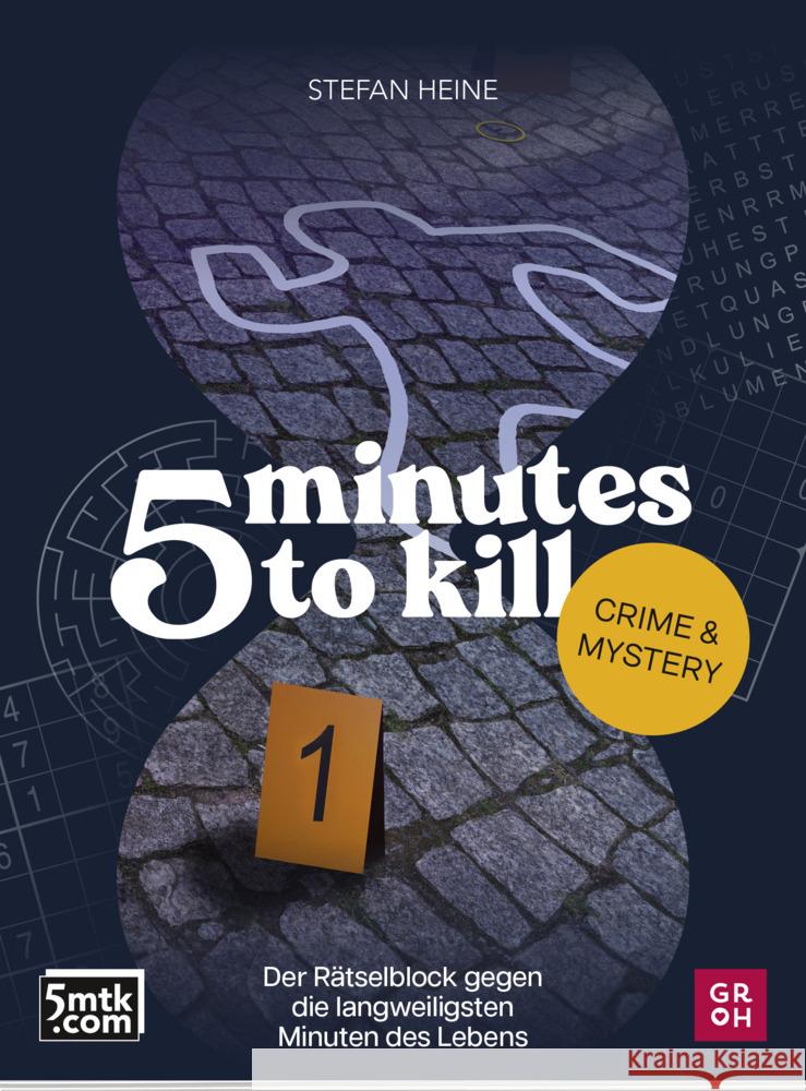 5 minutes to kill - Crime & Mystery Heine, Stefan 9783848502516