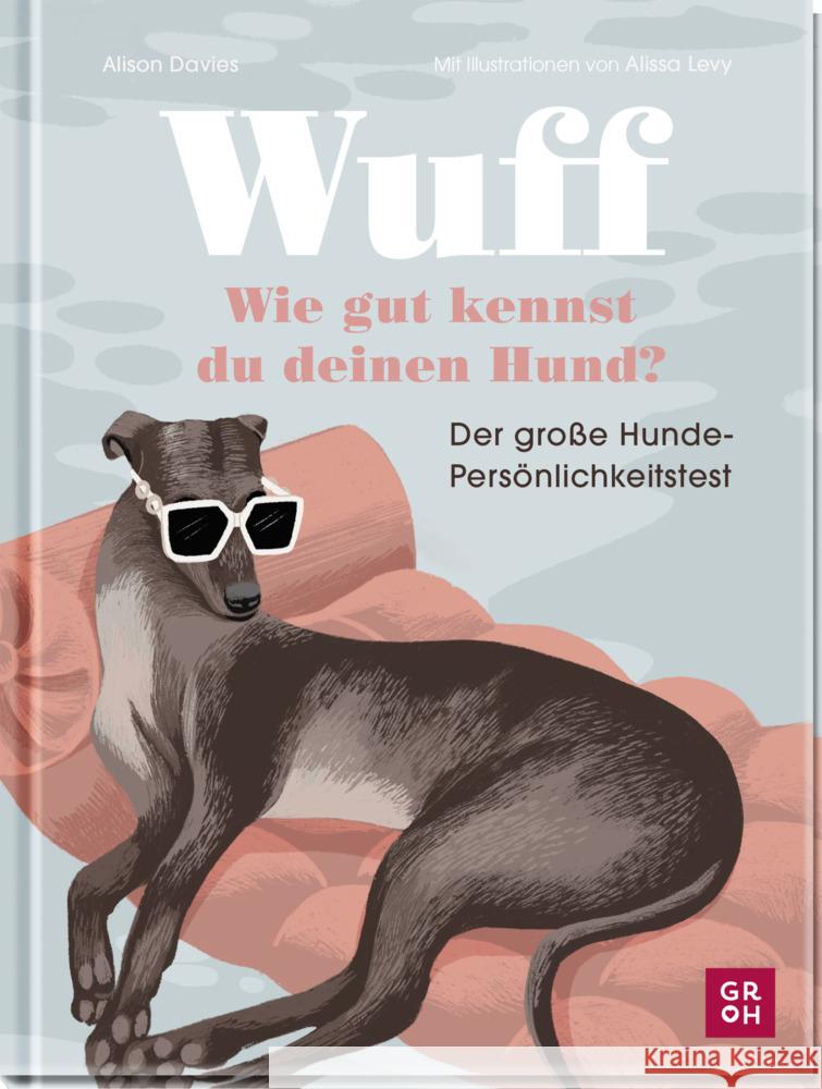 Wuff - Wie gut kennst du deinen Hund? Davies, Alison 9783848502585