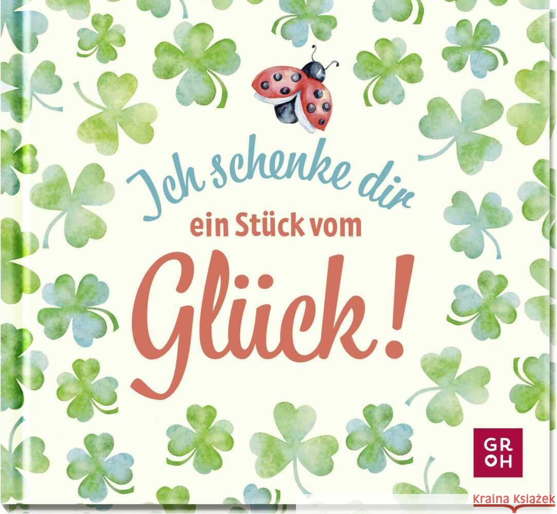 Ich schenke dir ein Stück vom Glück Buck, Julia 9783848503667