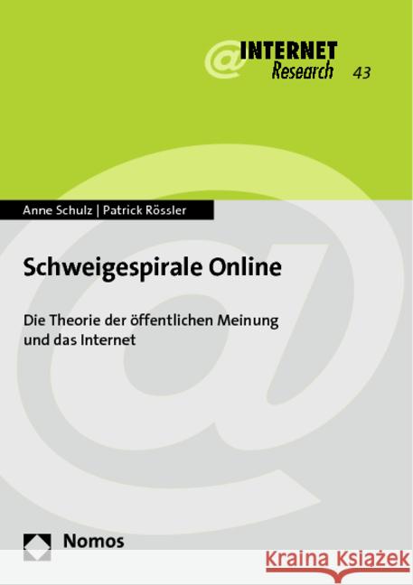 Schweigespirale Online: Die Theorie Der Offentlichen Meinung Und Das Internet Schulz, Anne 9783848700332 Nomos